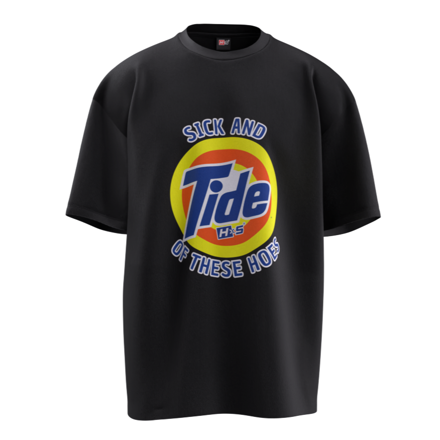 HYPExSTORE® SICK AND TIDE OF THESE HOES OVERSIZED T-SHIRT 240 GSM
